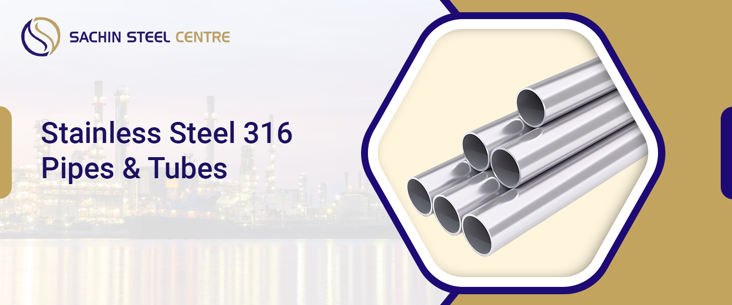 Stainless Steel 316 Pipe & Tube