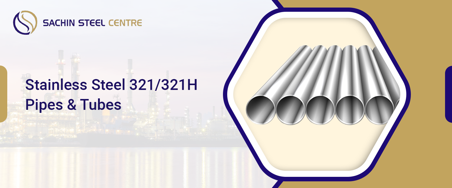 Stainless Steel 321/321H Pipe & Tube
