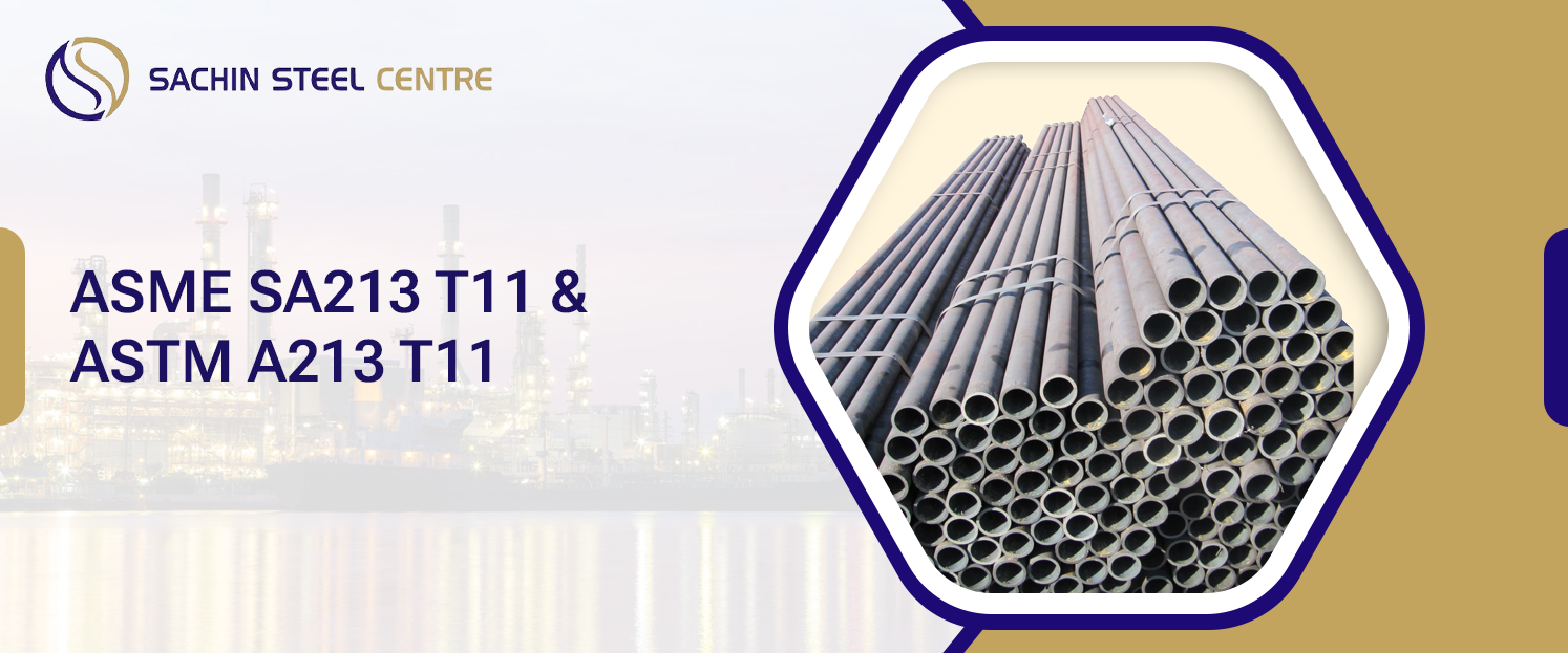 ASTM A213 T11 Pipe & Tubes