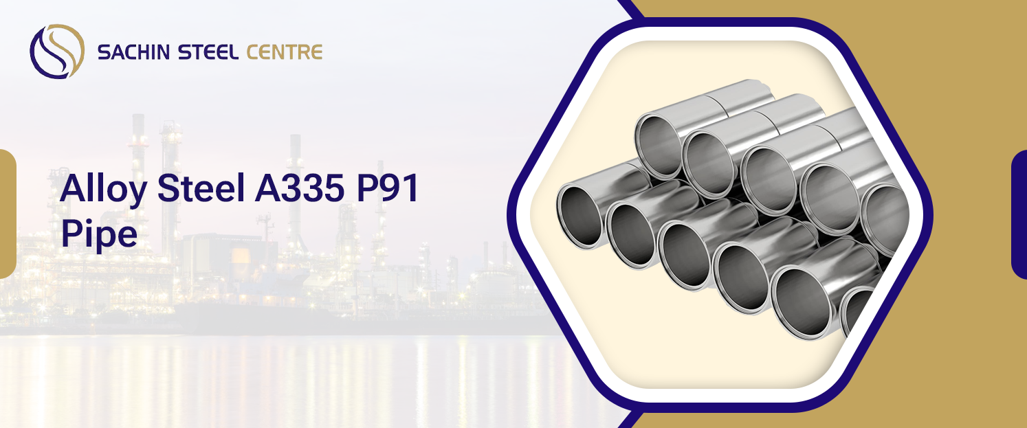 ASTM A335 P91 Pipes & Tubes