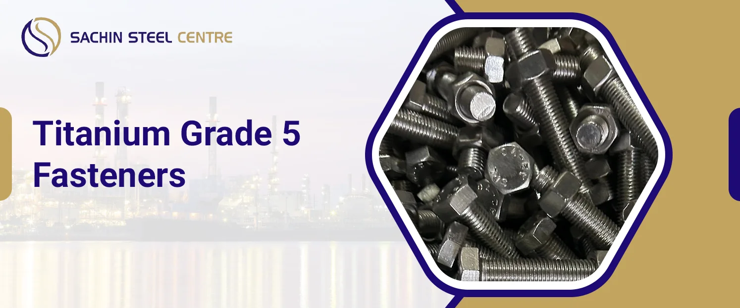 Titanium Grade 5 Fasteners Manufacturer and Supplier in India