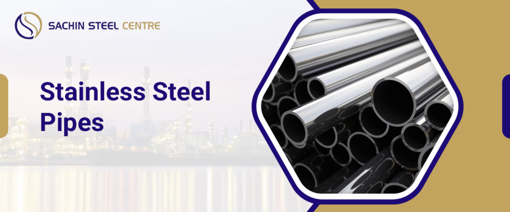 Stainless Steel Pipes